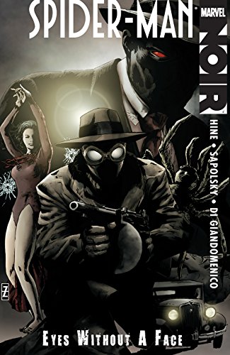 Spider-Man Noir: Eyes Without A Face (Spider-Man Noir: Eyes Without A Face (2009-2010)) (English Edition)