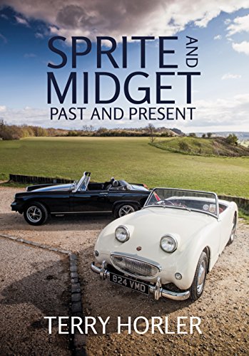 Sprite and Midget: Past and Present (English Edition)