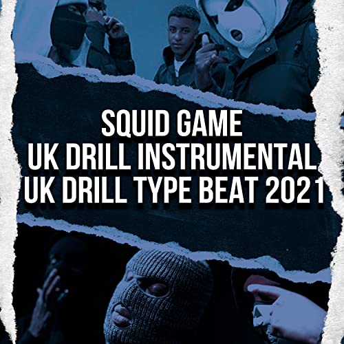 Squid Game (Uk Drill Instrumental, Uk Drill Type Beat 2021)