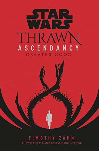 Star Wars: Thrawn Ascendancy: (Book 2: Greater Good) (Thrawn Ascendancy, 2)