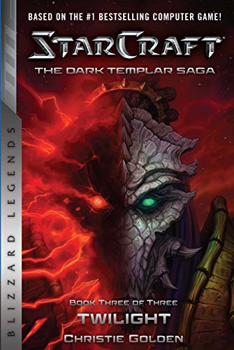 StarCraft: The Dark Templar Saga #3: Twilight (StarCraft: Blizzard Legends) (English Edition)