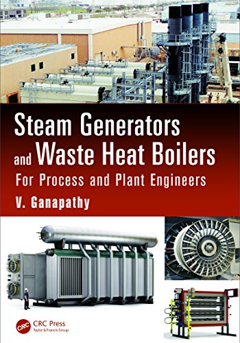 Steam Generators and Waste Heat Boilers: For Process and Plant Engineers (Mechanical Engineering) (English Edition)