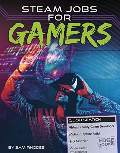 STEAM Jobs for Gamers (Edge Books: Steam Jobs)