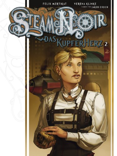 Steam Noir - Das Kupferherz 2 (German Edition)