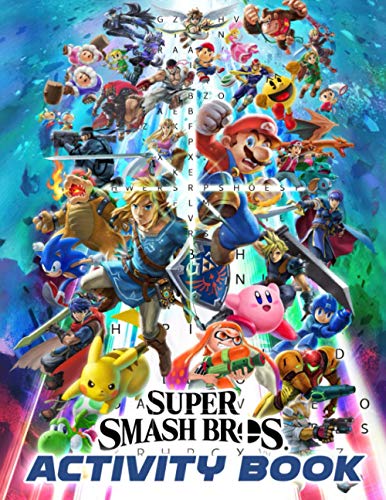 Super Smash Bros Activity Book: An Activity Book For Relaxation And Stress Relief Offering Many Illustrations Of Super Smash Bros And Interesting Games