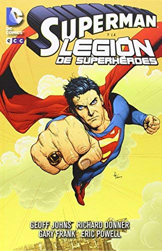 SUPERMAN Y LA LEGIÓN DE SUPERHÉROES(T.D)(14) by JOHNS(070794) (1905-07-05)