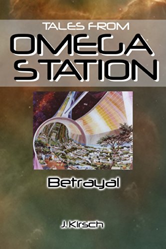 Tales from Omega Station: Betrayal (English Edition)
