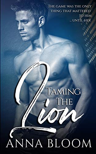 Taming the Lion: An Enemies to Lovers Sport Romance