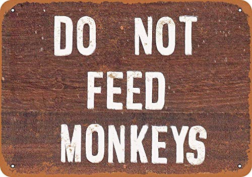TammieLove - Letrero de hojalata con Texto en inglés New Do Not Feed Monkeys, 20 x 30 cm