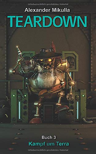 TEARDOWN: Kampf um Terra - Buch 3
