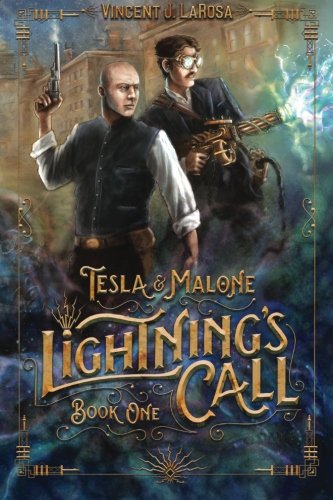 Tesla & Malone, Lightning's Call, Book One