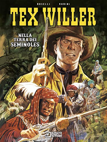 Tex Willer. Nella terra dei Seminoles