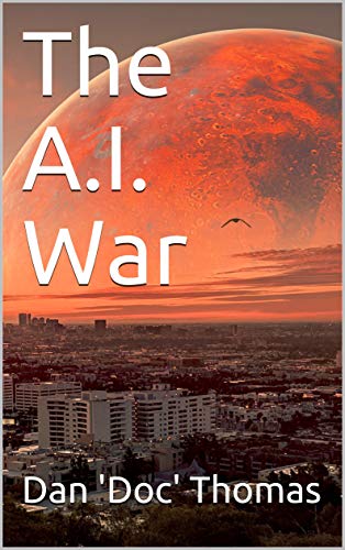 The A.I. War (Fall Planet Book 3) (English Edition)
