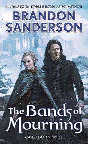 The Bands of Mourning: A Mistborn Novel: 6