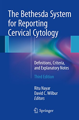 The Bethesda System for Reporting Cervical Cytology: Definitions, Criteria, and Explanatory Notes (English Edition)