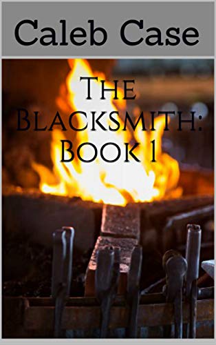 The Blacksmith: Book 1 (English Edition)