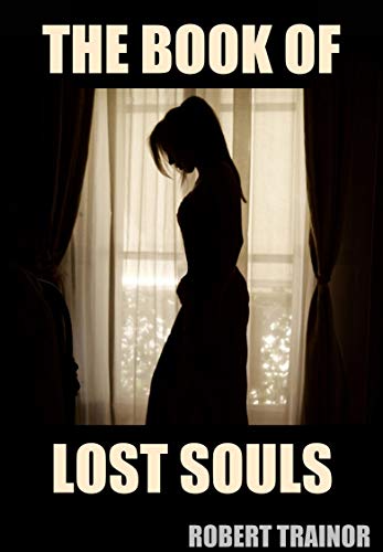 THE BOOK OF LOST SOULS (English Edition)