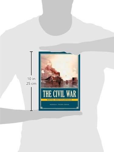 The Civil War Naval Encyclopedia [2 volumes]