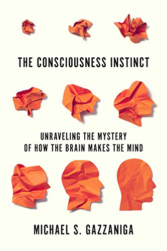 The Consciousness Instinct: Unraveling the Mystery of How the Brain Makes the Mind (English Edition)