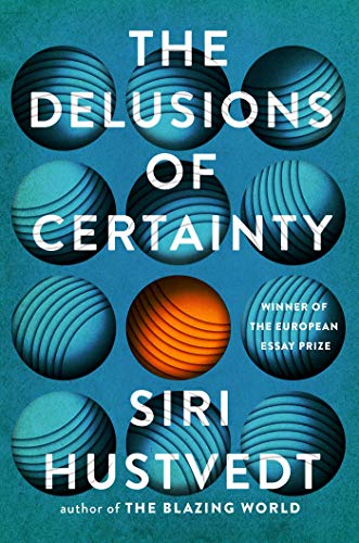 The Delusions of Certainty (English Edition)