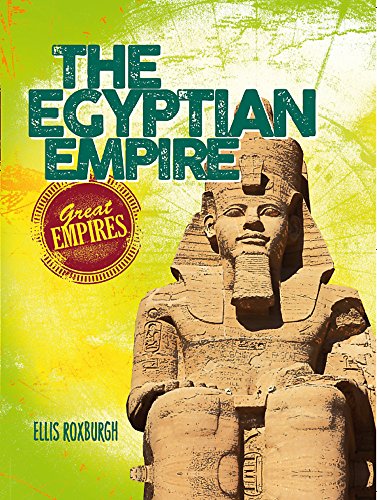 The Egyptian Empire (Great Empires)