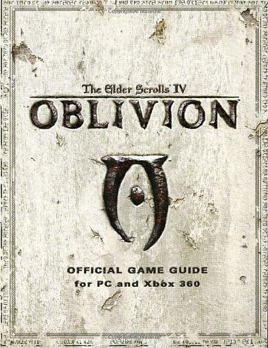 The Elder Scrolls IV: Oblivion: Official Game Guide for PC and Xbox 360