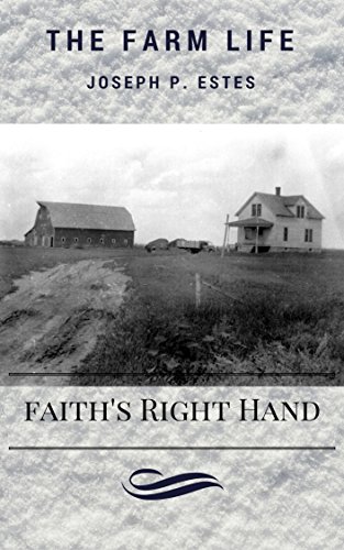 The Farm Life: Faith’s Right Hand (English Edition)