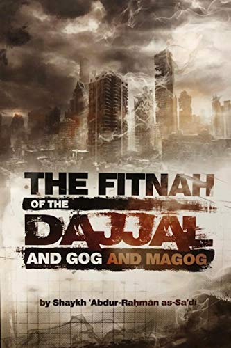 THE FITNAH OF THE DAJJAL AND GOG AND MAGOG (English Edition)