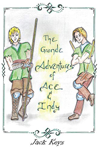 The Grande Adventures of Ace & Indy: Episodes 1 & 2 (English Edition)
