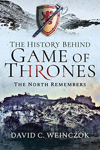 The History Behind Game of Thrones: The North Remembers (English Edition)