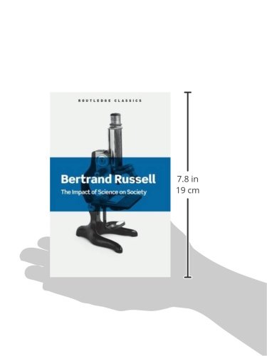 The Impact of Science on Society (Routledge Classics)