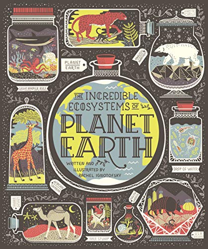 The Incredible Ecosystems of Planet Earth (English Edition)