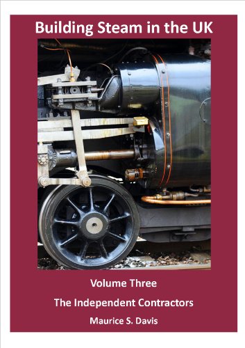 The Independent Contractors (Building Steam in the UK Book 3) (English Edition)