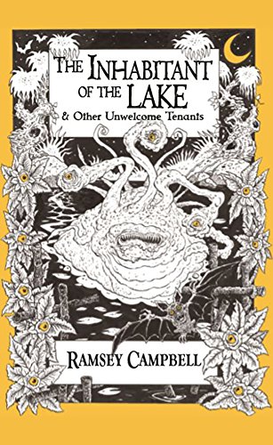 The Inhabitant of the Lake: And Other Unwelcome Tenants