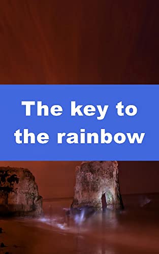 The key to the rainbow (Catalan Edition)