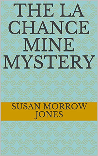 The La Chance Mine Mystery (English Edition)