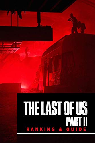 The Last of Us Part 2: Ranking & Guide: Trivia Quiz Game Book