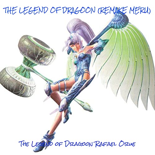 The Legend of Dragoon (Remake Meru)