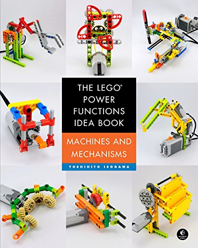 The LEGO Power Functions Idea Book, Volume 1: Machines and Mechanisms (English Edition)