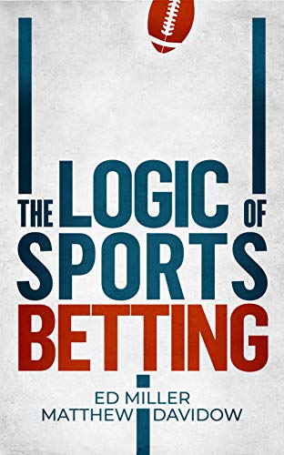 The Logic Of Sports Betting (English Edition)