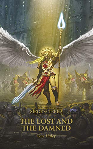 The Lost and the Damned (The Horus Heresy Siege of Terra Book 2) (English Edition)