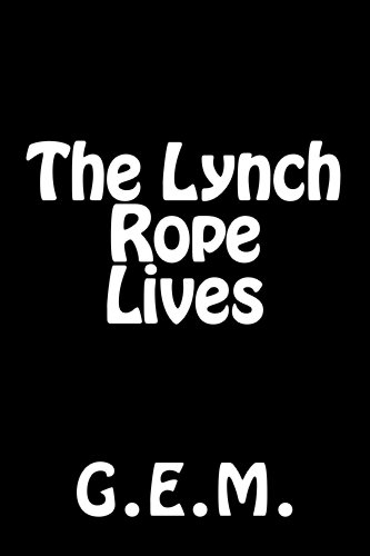 The Lynch Rope Lives (English Edition)