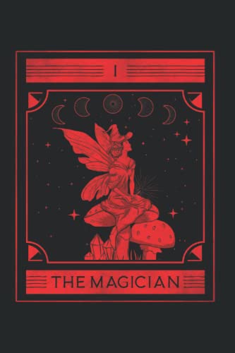 The Magician I Tarot Card Fairycore Grunge Style: Notebook 6x9 For Alt Indie Fairycore Aesthetic Tarot Card And Fairy Cottagecore Egirl Fans Gift I ... Ruled Journal - Writing Diary 120 Pages