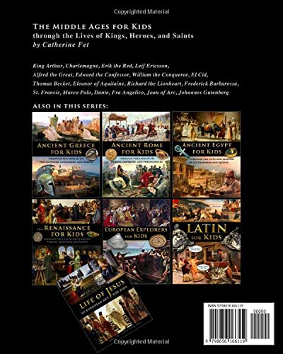 The Middle Ages for Kids through the lives of kings, heroes, and saints