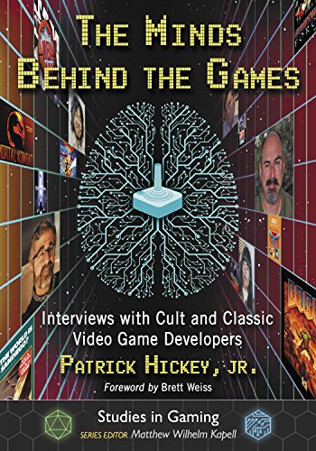 The Minds Behind the Games: Interviews with Cult and Classic Video Game Developers (Studies in Gaming) (English Edition)