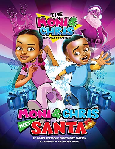 The Moni & Chris Adventures: Moni & Chris Meet Santa