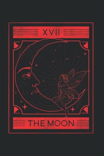 The Moon XVII Tarot Card Fairycore Grunge Style: Notebook 6x9 For Alt Indie Fairycore Aesthetic Tarot Card And Egirl Crescent Moon Fairy Fans Gift I ... Ruled Journal - Writing Diary 120 Pages