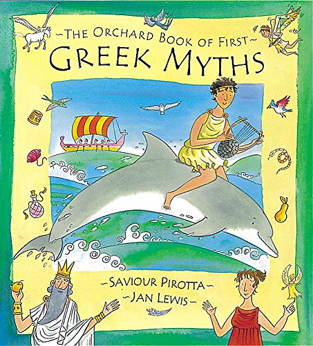 The Orchard Book of First Greek Myths (Orchard Myths S)
