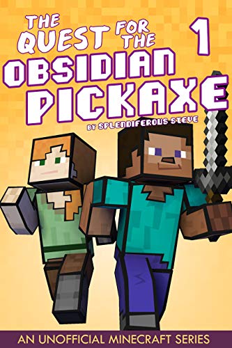 The Quest for the Obsidian Pickaxe 1 (An Unofficial Minecraft Book) (English Edition)