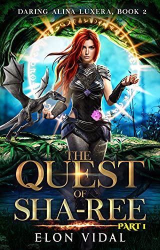 The Quest of Sha-Ree (Daring Alina Luxera, Book 2) - Part 1 (English Edition)